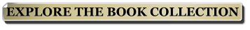 EXPLORE THE BOOK COLLECTION