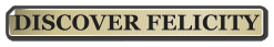 DISCOVER FELICITY